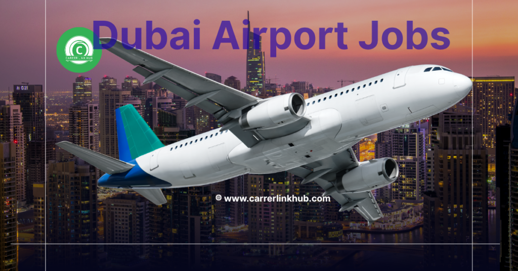 Dubai Airport Jobs 2026